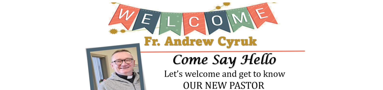 Welcome Fr. Andrew